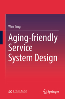 Aging-friendly Service System Design 9819520533 Book Cover
