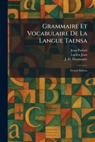Grammaire et Vocabulaire de la Langue Taensa: French Edition 1025690761 Book Cover