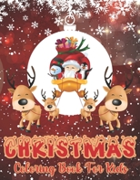 Christmas Coloring Book For Kids: 40 Beautiful Coloring Pages Of Christmas Designs To Color With Santa Claus, Reindeer, Snowmen & More.. B08NX2SZVZ Book Cover