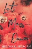 Let Me Down B09QP1XY83 Book Cover