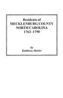 Residents of Mecklenburg County, North Carolina, 1762-1790 080635285X Book Cover