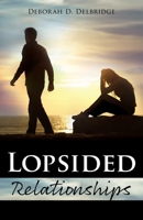 Lopsided Relationships 1545666725 Book Cover