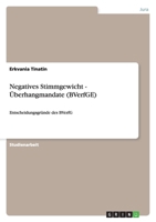 Negatives Stimmgewicht - Überhangmandate (BVerfGE) 3640370627 Book Cover