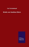 Briefe Von Goethes Eltern 3846026476 Book Cover