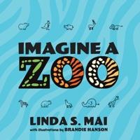 Imagine a Zoo 1633739910 Book Cover