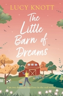 The Little Barn of Dreams 1800246234 Book Cover
