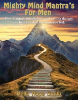 Mighty Mind Mantra's For Men 1835385664 Book Cover