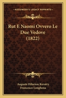 Rut E Naomi Ovvero Le Due Vedove (1822) 1276140290 Book Cover