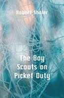 The Boy Scouts on Picket Duty 1515398870 Book Cover