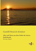 Altes Und Neues Aus Dem Gebiet Der Innren Seelenkunde 3737200270 Book Cover
