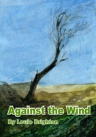 Against The Winds 129115325X Book Cover