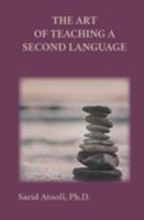 The Art of Teaching a Second Language 1947017047 Book Cover