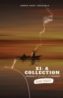 XI: A Collection of Poetry on Being Human 1098319516 Book Cover