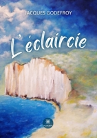 L'éclaircie B0C7M3B3N7 Book Cover