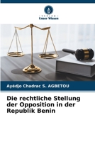 Die rechtliche Stellung der Opposition in der Republik Benin (German Edition) 6630088204 Book Cover