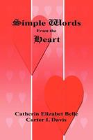 Simple Words from the Heart 1608623653 Book Cover