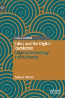 Cities and the Digital Revolution: Aligning Technology and Humanity 3030297993 Book Cover