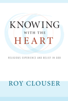Knowing With the Heart: Religious Experience & Belief in God 0830815074 Book Cover