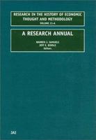 Research in the History of Economic Thought and Methodology, Volume 21A 0762309962 Book Cover