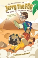 Jerry the Pug and the Quest for the Secret Biscuit: An Egyptian Adventure with Tom B0CPVTGJZ1 Book Cover