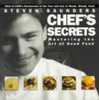 Chef's secrets: mastering the art of good food 0752205811 Book Cover