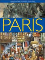 Paris (Great Cities Through The Ages) 1592700047 Book Cover