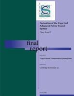 Evaluation of the Cape Cod Advanced Public Transit System: Phase 1 and 2 1493598821 Book Cover