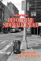 Before the Sidewalk Ended: A Walk with Shel Silverstein 0977282422 Book Cover