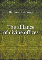 The Alliance of Divine Offices 935395469X Book Cover