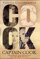 Captain Cook: The Life, Death and Legacy of History's Greatest Explorer 1592280501 Book Cover