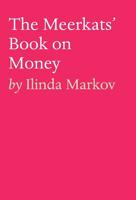 The Meerkats' Book on Money 1925880982 Book Cover