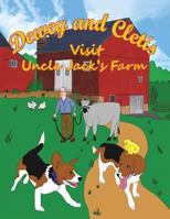 Dewey and Cletis: Visit Uncle Jack'S Farm 154622050X Book Cover