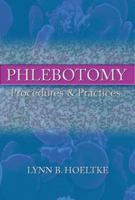Phlebotomy: Procedures and Practices 1418010545 Book Cover
