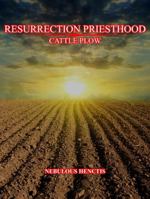 Resurrection Priesthood, Cattle Plow (The Lamb's Book of Life) 1965502164 Book Cover