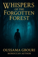 Whispers of the Forgotten Forest B0FNDJSHGK Book Cover