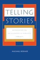 Telling Stories: Postmodernism and the Invalidation of Traditional Narrative 0847680428 Book Cover