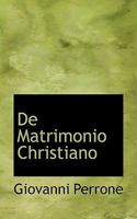 De Matrimonio Christiano 1113131608 Book Cover