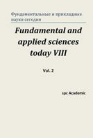 Fundamental and Applied Sciences Today VIII. Vol. 2: Proceedings of the Conference. North Charleston, 10-11.05.2016 1533266824 Book Cover