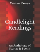 Candlelight Readings: An Anthology of Stories & Poems B09WPZSMN3 Book Cover