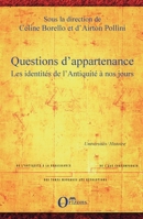 Questions d'appartenance: LES IDENTITES DE L'ANTIQUITE A NOS JOURS (Universités) (French Edition) B00TAT5PUM Book Cover