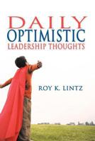 Daily Optimistic Leadership Thoughts 1477265139 Book Cover