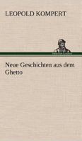 Neue Geschichten aus dem Ghetto 3743727331 Book Cover