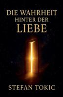 Die Wahrheit hinter der Liebe (German Edition) B0G5J98DFF Book Cover