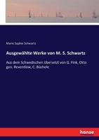 Ausgew�hlte Werke von M. S. Schwartz 3743429284 Book Cover