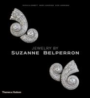 Jewelry by Suzanne Belperron: "My Style is My Signature" 0500517908 Book Cover