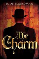 The Charm 1975893735 Book Cover