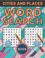 Cities And Places Word Search Book: This Lovely Word Search Book For Children Improve Reading Skills B08SBHH9SF Book Cover