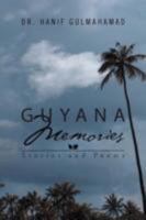 Guyana Memories: Stories and Poems 1469133954 Book Cover