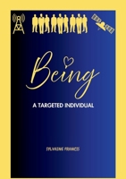 Being a Targeted Individual 1326168150 Book Cover