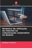 Dinâmica da utilização da Internet na comunicação corporativa no Quénia (Portuguese Edition) 6209674313 Book Cover